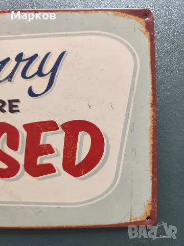 Closed - Метална Табела, снимка 3 - Колекции - 40640337
