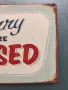 Closed - Метална Табела, снимка 3