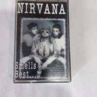 Nirvana – Smells Best..., снимка 1 - Аудио касети - 38459859