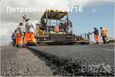 Асфалтиране , снимка 3 - Строителни работници - 50317197