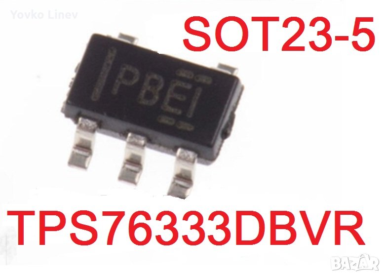 TPS76333DBVR SOT23-5 SMD MARKING - PBEI  OUT  3.3V / 150ma - 2 БРОЯ, снимка 1