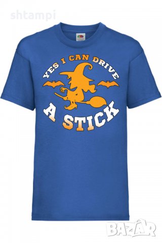 Детска тениска Yes I Can Drive A Stick,Halloween,Хелоуин,Празник,Забавление,Изненада,Обичаи,, снимка 4 - Детски тениски и потници - 38155873