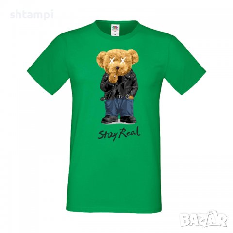 Мъжка тениска bear Stay Real, Мече,Меченце,Животно, Играчка,Изненада,Подарък,Повод,, снимка 10 - Тениски - 37294477
