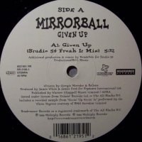 Mirrorball – Given Up ,Vinyl 12", снимка 1 - Грамофонни плочи - 38397075
