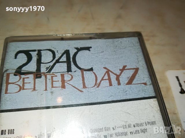 2PAC BETTER DAYZ 2810221942, снимка 3 - Аудио касети - 38485325