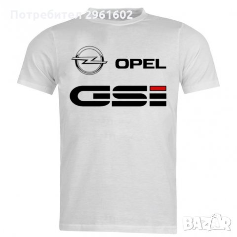 Тениска Opel GSI / Опел ГСИ, снимка 3 - Тениски - 31977051