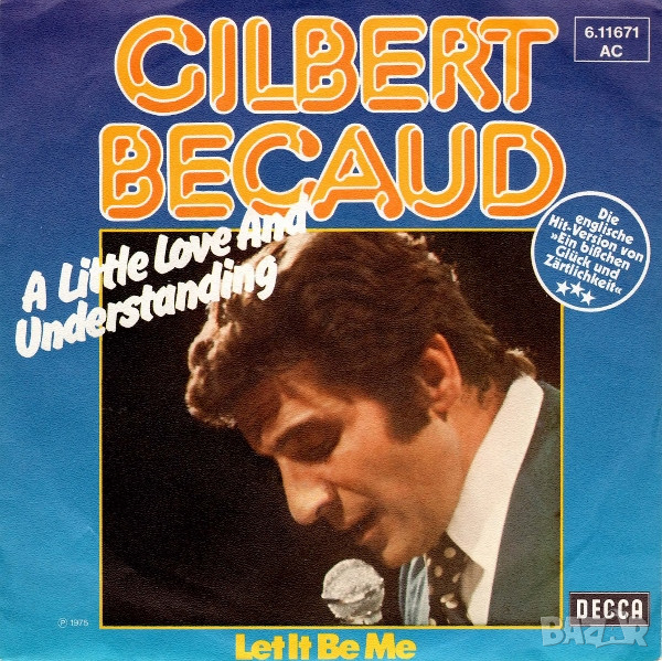 Грамофонни плочи Gilbert Becaud ‎– A Little Love And Understanding 7" сингъл, снимка 1