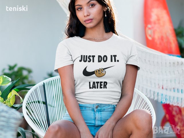 Тениска NIKE Just Do It Later принт Модели и размери, снимка 3 - Тениски - 28086682