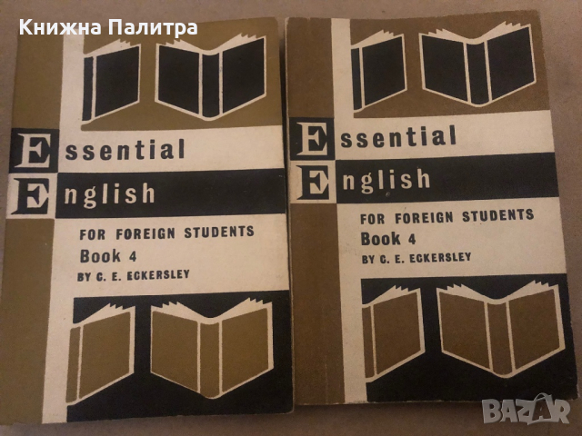 Essential English for Foreign Students. Book 1-4 C. E. Eckersley, снимка 6 - Чуждоезиково обучение, речници - 36539702