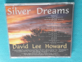 David Lee Howard - 1999 - Silver Dreams(Country), снимка 4