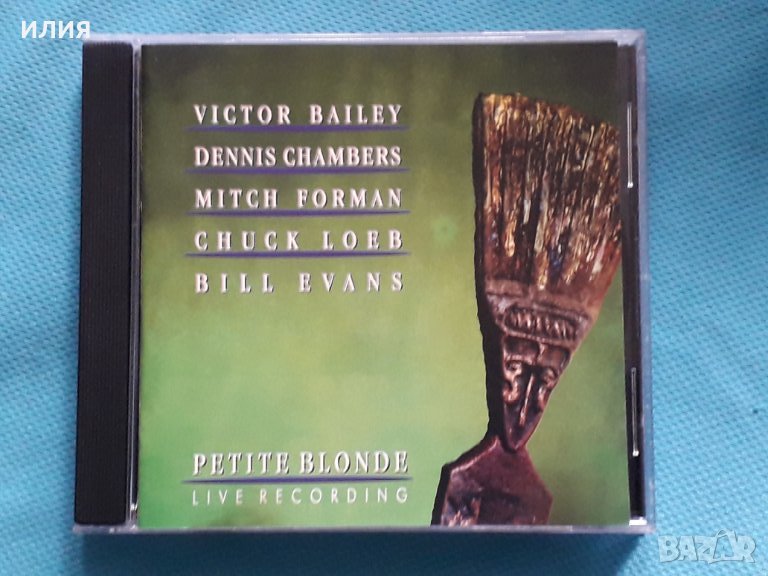 Victor Bailey,Dennis Chambers,Mitch Forman,Chuck Loeb,Bill Evans – 1992 - Petite Blonde(Fusion,Jazz-, снимка 1