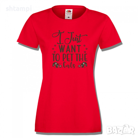 Дамска тениска I Just Want To Pet The Cats,Котка,Животни,Изненада,Подарък, снимка 2 - Тениски - 36428201