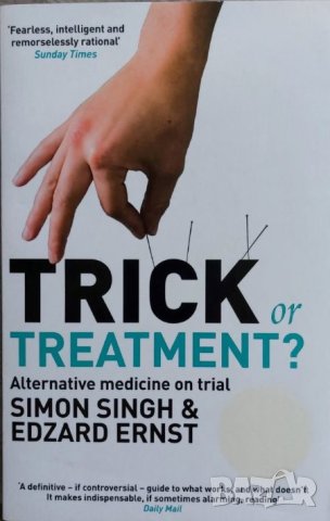 Trick or Treatment?: Alternative Medicine on Trial (Simon Singh, Edzard Ernst)