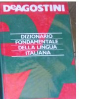 Италиански тълковен речник (Dizionario Fondamentale Della Lingua Italiana), снимка 1 - Чуждоезиково обучение, речници - 31120979