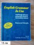 English Grammar in Use , снимка 1 - Учебници, учебни тетрадки - 36846960