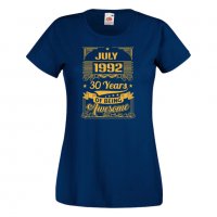 Дамска Тениска JULY 1992 30 YEARS BEING AWESOME Подарък, Изненада, Празник, снимка 10 - Тениски - 37083781