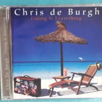 Chris de Burgh – 2002 - Timing Is Everything...+5 bonus tracks(Soft Rock,Pop Rock,Ballad), снимка 1 - CD дискове - 44354803