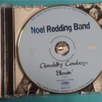 Noel Redding Band – 1975 - Clonakilty Cowboys /1976 - Blowin'(Classic Rock)(2LP in 1 CD), снимка 4 - CD дискове - 42690572
