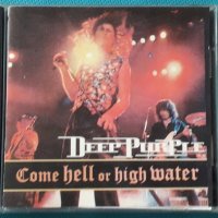 Deep Purple – 1994 - Come Hell Or High Water(Live)(Hard Rock), снимка 1 - CD дискове - 42753633