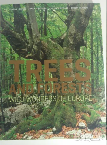 Книга за дърветата и горите - Trees and Forests: Wild Wonders of Europe