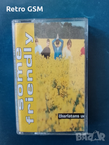 Аудио касета The Charlatans - Some Friendly , снимка 1