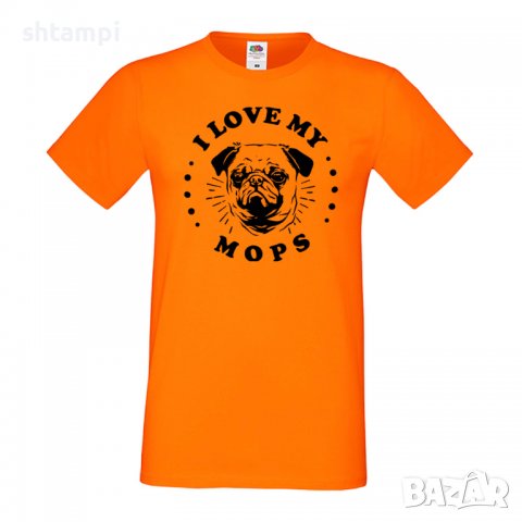 Мъжка тениска I Love My Mops Dog,Куче, животно,подарък,изненада, снимка 7 - Тениски - 36935552