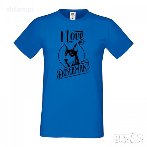 Мъжка тениска I Love My Doberman Dog,Куче, животно,подарък,изненада, снимка 4 - Тениски - 36933914