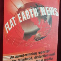 Плоскоземни новини - лъжи, изкривени новини и пропагандата в медиите / Flat Earth News, снимка 1 - Специализирана литература - 40857562