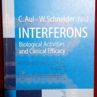 Интерфероните. Биологична активност и клинична ефикасност / Interferons - Biological Activities and , снимка 1 - Специализирана литература - 39225726