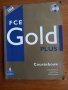 F C E  Gold PLUS Coursebook  , снимка 1 - Учебници, учебни тетрадки - 37986272