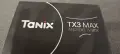 Smart tv box Tanix TX 3 MAX, снимка 3