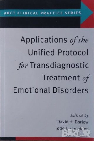 Applications of the Unified Protocol for Transdiagnostic Treatment of Emotional Disorders, снимка 1 - Други - 42752978