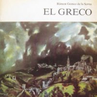 El Greco, Ramon Gomez de la Serna, снимка 1 - Специализирана литература - 30321021