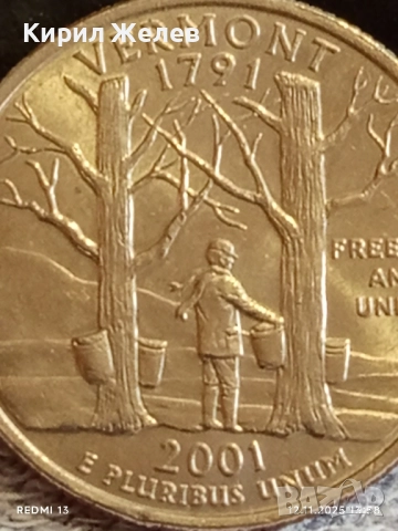 Рядка монета 1/4 щатски долар 2001г. КУОТЪР ЩАТ ВЕРМОНТ за КОЛЕКЦИОНЕРИ 51819, снимка 3 - Нумизматика и бонистика - 52388726