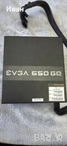Топ захранване 650w Evga 650 GQ, снимка 5 - Захранвания и кутии - 54314319