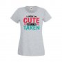 Дамска тениска Свети Валентин I Know I'm Cute But I'm Taken, снимка 2