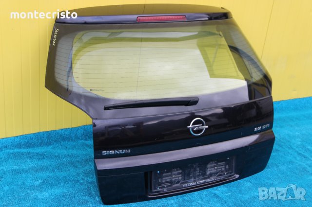 Заден капак Opel Signum (2003-2009г.) Задно стъкло Опел Сигнум, снимка 3 - Части - 38351227