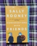 Conversations with Friends - Sally Rooney, снимка 1