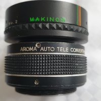Aroma Auto 2X Tele Converter+Makinon No. 2, снимка 5 - Обективи и филтри - 42853556
