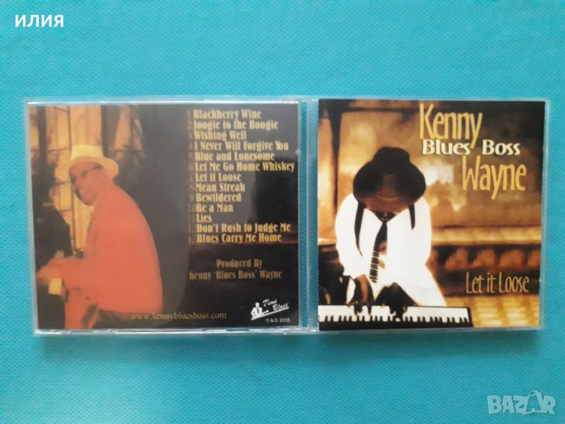 Kenny "Blues Boss" Wayne - 2005 - Let It Loose(Time Blues), снимка 1