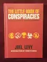 The Little Book of Conspiracies. 50 of the Worlds Greatest Theories, снимка 1