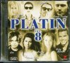 Platin - 8 vol - 2 диска, снимка 1 - CD дискове - 35521841