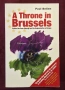Тронът в Брюксел и белгианизацията на Европа /  A Throne in Brussels, снимка 1