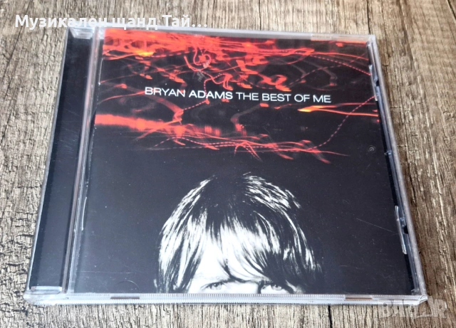 Компакт Дискове - Поп - Рок: Bryan Adams – The Best Of Me