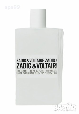 Zadig & Voltaire THIS IS HER!, EdP, 100 ml, снимка 2 - Дамски парфюми - 42767259