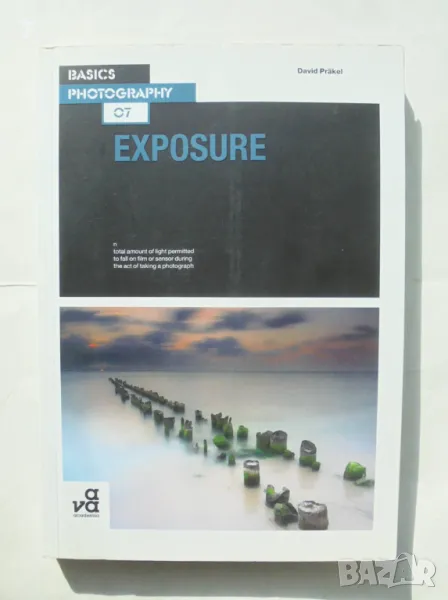 Книга Basics Photography. Tom 7: Exposure - David Präkel 2009 г. Фотография, снимка 1