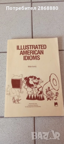Illustrated American Idioms Dean Curry