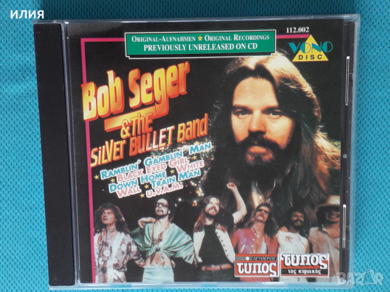 Bob Seger & The Silver Bullet Band – Original-Aufnahmen Original Recordings Previously Unreleased On, снимка 1