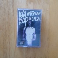 Iggy Pop American Caesar Иги Поп рок музика 1993 аусиокасета, снимка 1 - Аудио касети - 37331825