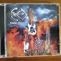 EDDIE OJEDA - AXES 2 AXES 8лв матричен диск, снимка 1 - CD дискове - 30316038